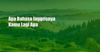 Lagi Main Game Bahasa Inggrisnya